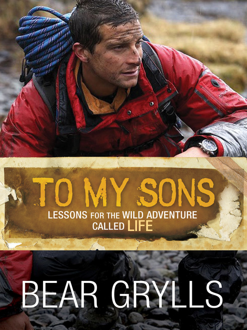 Title details for To My Sons by Bear Grylls - Available